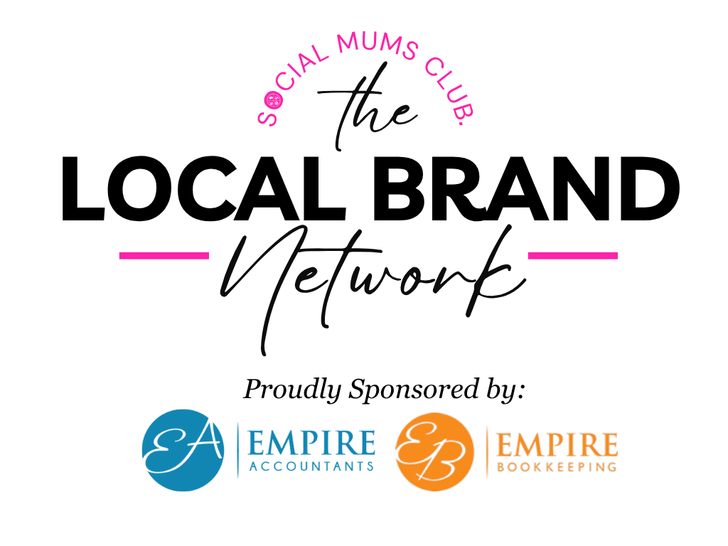 The Local Brand Network — proudly sponsored by Empire Accountants and Empire Bookkeeping